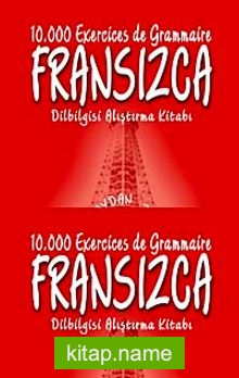Fransızca Dilbilgisi Alıştırma Kitabı 10,000 Exercices de Grammaire