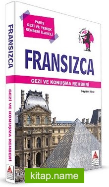 Fransızca Gezi ve Konuşma Rehberi