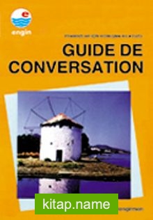 Fransızca Konuşma Kılavuzu / Guıde De Conversatıon (Fransızca-Türkçe)