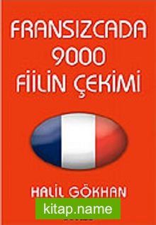 Fransızcada 9000 Fiilin Çekimi