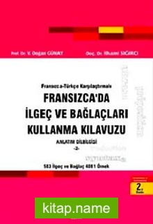 Fransızca’da İlgeç ve Bağlaçları Kullanma Kılavuzu