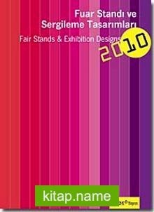 Fuar Standı ve Sergileme Tasarımları 2010 Fair Stands And Exhibition Designs 2010