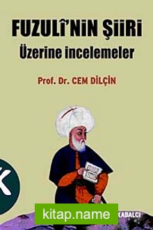 Fuzuli’nin Şiiri Üzerine İncelemeler