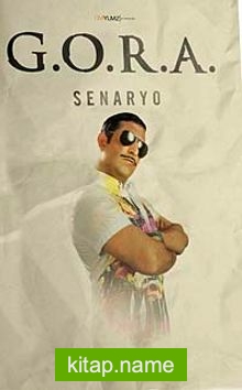 G.O.R.A Senaryo