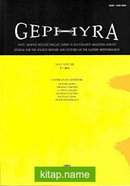 GEPHYRA – Doğu Akdeniz Bölgesi Eskiçağ Tarihi ve Kültürlerini Araştırma Dergisi Sayı/Volume 8 – 2011