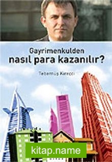 Gayrimenkulden Nasıl Para Kazanılır?