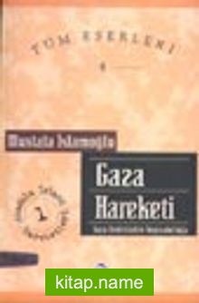 Gaza Hareketi / Gaza Devletinden İmparatorluğa