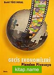 Geçiş Ekonomileri – Plandan Piyasaya