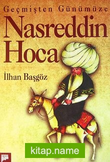 Geçmişten Günümüze Nasreddin Hoca