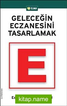 Geleceğin Eczanesini Tasarlamak