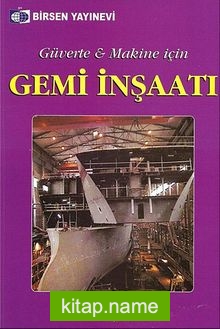 Gemi İnşaatı Güverte – Makine İçin