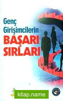 Genç Girişimcilerin Başarı Sırları