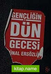 Gençliğin Dün Gecesi