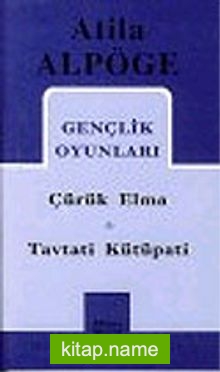 Gençlik Oyunları / Çürük Elma – Tavtati Kütüpati