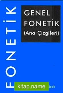 Genel Fonetik (Ana Çizgileri)