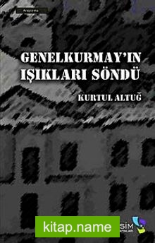 Genel Kurmay’ın Işıkları Söndü