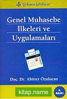 Genel Muhasebe İlkeleri ve Uygulamaları