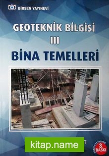 Geoteknik Bilgisi III / Bina Temelleri