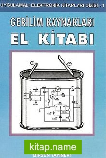 Gerilim Kaynakları El Kitabı / Uygulamalı Elektronik Kitapları Dizisi – 1