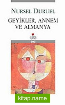 Geyikler, Annem ve Almanya