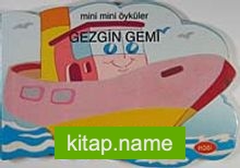 Gezgin Gemi / Mini Mini Öyküler