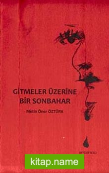 Gitmeler Üzerine Bir Sonbahar