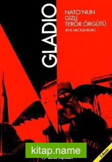 Gladio: NATO’nun Gizli Terör Örgütü