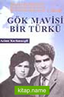 Gök Mavisi Bir Türkü 1