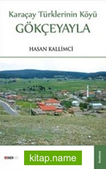 Gökçeyayla  Karaçay Türklerinin Köyü