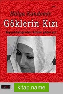 Göklerin Kızı Pop Yıldızlarından Allaha Giden Yol