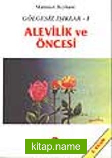 Gölgesiz Işıklar 1 (Alevilik ve Öncesi)