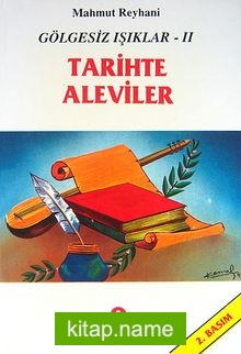 Gölgesiz Işıklar 2 (Tarihte Aleviler)