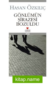 Gönlümün Şirazesi Bozuldu