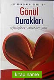 Gönül Durakları İz Bırakanlar Serisi-8