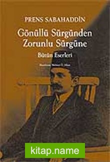 Gönüllü Sürgünden Zorunlu Sürgüne-Bütün Eserleri