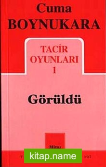 Görüldü / Tacir Oyunları-1