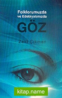 Göz / Folklorumuzda ve Edebiyatımızda