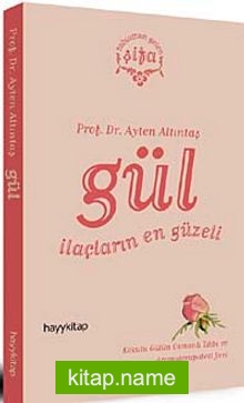 Gül İlaçların En Güzeli