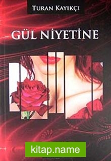 Gül Niyetine