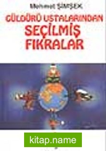 Güldürü Ustalarından Seçilmiş Fıkralar