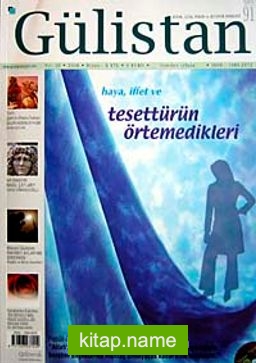 Gülistan/İlim Fikir ve Kültür Dergisi/Yıl:10/Sayı:91 Temmuz 2008