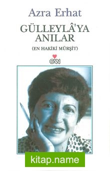 Gülleyla’ya Anılar