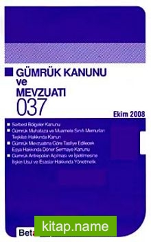 Gümrük Kanunu ve Mevzuatı / Cep Kanunları 037