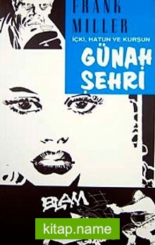 Günah Şehri 6 / İçki, Hatun ve Kurşun