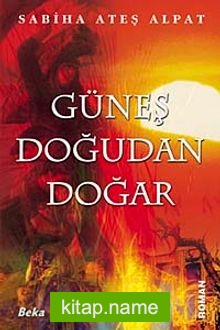 Güneş Doğudan Doğar