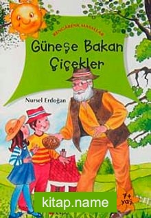 Güneşe Bakan Çiçekler / Rengarenk Masallar