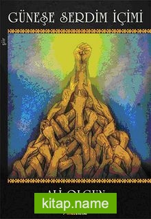 Güneşe Serdim İçimi