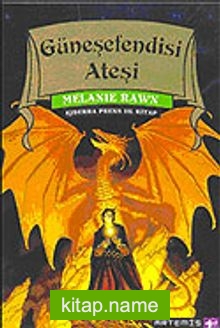 Güneşefendisi Ateşi / Ejderha Prens III.Kitap