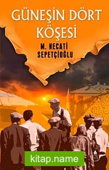 Güneşin Dört Köşesi / Bugünki Türkiye Dizisi