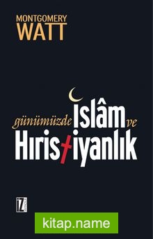 Günümüzde İslam ve Hıristiyanlık